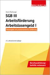 SGB III - Arbeitsf&ouml;rderung - Arbeitslosengeld I - Horst Marburger