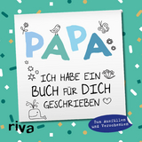 Papa, ich habe ein Buch f&uuml;r dich geschrieben &ndash; Version f&uuml;r Kinder