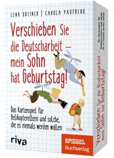 Verschieben Sie die Deutscharbeit, mein Sohn hat Geburtstag!