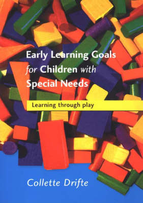 Early Learning Goals for Children with Special Needs -  Collette Drifte