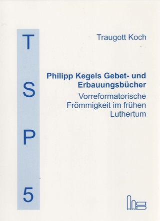 Philipp Kegels Gebet- und Erbauungsbücher