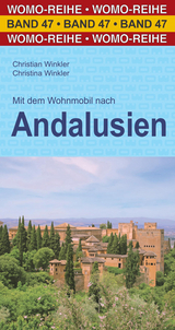 Mit dem Wohnmobil nach Andalusien - Winkler, Christian; Winkler, Christina