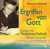 Ergriffen von Gott - Rosemarie N&uuml;rnberg