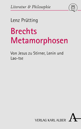 Brechts Metamorphosen - Lenz Pr&uuml;tting