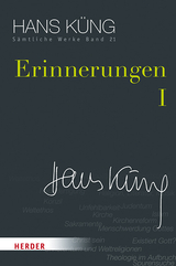 Erinnerungen I - Hans K&uuml;ng