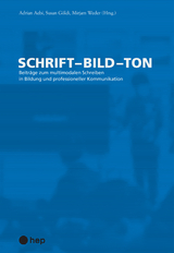 Schrift - Bild - Ton - Adrian Aebi, Susan G&ouml;ldi, Mirjam Weder