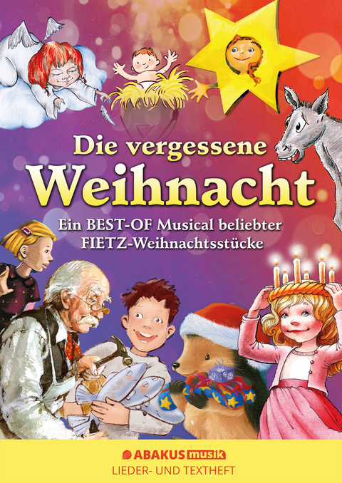 Die vergessene Weihnacht - Ein Best Of Musical beliebter Fietz Weihnachtsstücke - Irene Fietz, Ute Steffen, Rolf Krenzer, Daniela Dicker