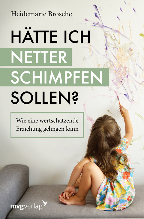 H&auml;tte ich netter schimpfen sollen? - Heidemarie Brosche