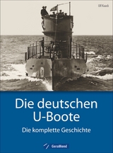 Die deutschen U-Boote - Ulf Kaack