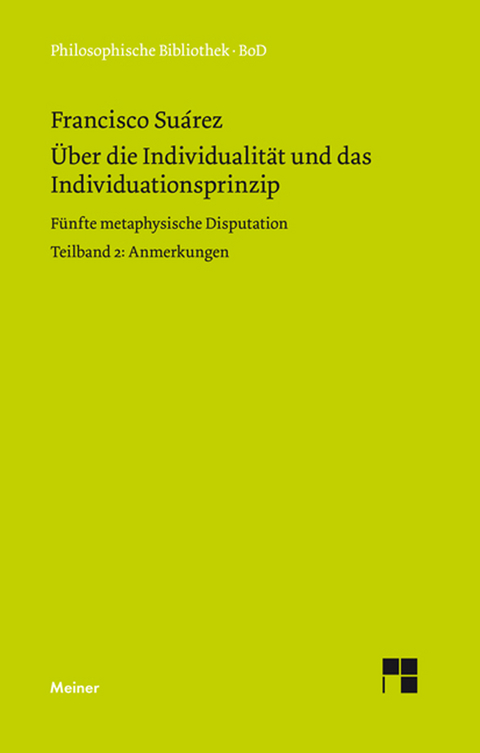 Über die Individualität und das Individuationsprinzip. Teilband II - Francisco Suarez