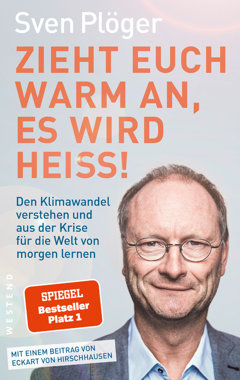 Zieht euch warm an, es wird hei&szlig;! - Sven Pl&ouml;ger
