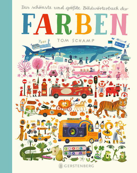 Das sch&ouml;nste und gr&ouml;&szlig;te Bildw&ouml;rterbuch der Farben - Tom Schamp