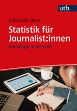 Statistik f&uuml;r Journalist:innen - Julia L&uuml;ck-Benz