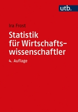 Statistik f&uuml;r Wirtschaftswissenschaftler - Ira Frost
