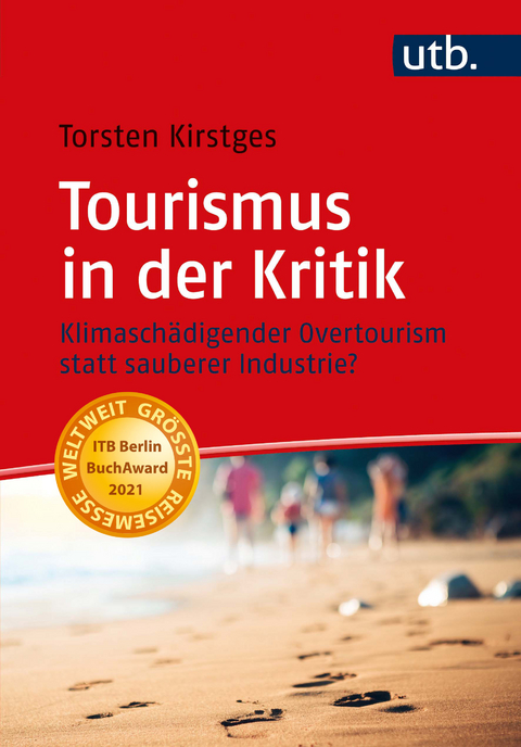 Tourismus in der Kritik - Torsten Kirstges