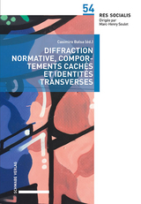 Diffraction normative, comportements cach&eacute;s et identit&eacute;s transverses - Casimiro Balsa