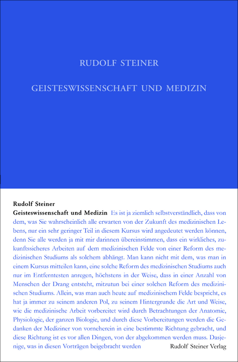 Geisteswissenschaft und Medizin (erster &Auml;rztekurs) - Rudolf Steiner