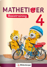 Mathetiger 4 - Basistraining - Thomas Laubis, Eva Schnitzer