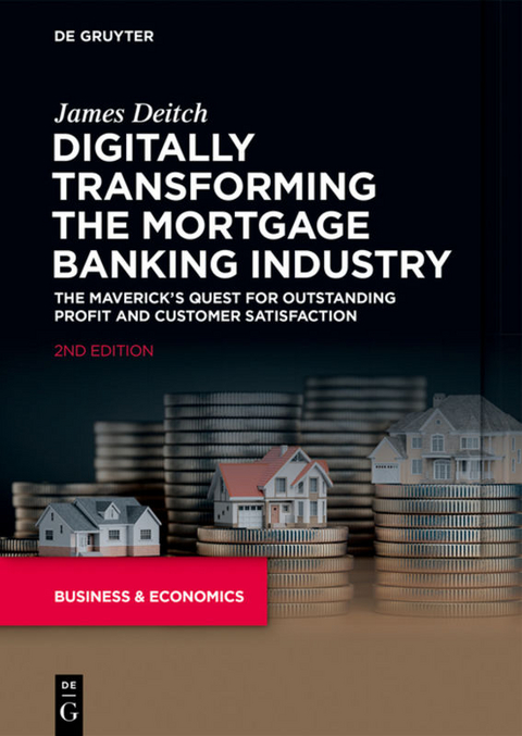 Digitally Transforming the Mortgage Banking Industry - James Deitch
