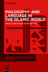 Philosophy and Language in the Islamic World - 