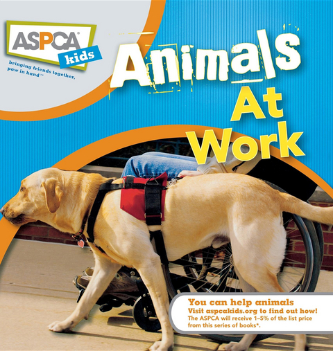 Animals at Work - Liz Palika, Katherine A Miller