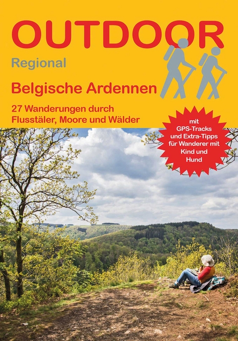Belgische Ardennen 27 Wanderungen durch Flusstäler, Moore und Wälder - Astrid Holler