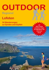 Lofoten 34 Wanderungen zu Fjorden und Gipfeln - Markus Meier, Janina Meier