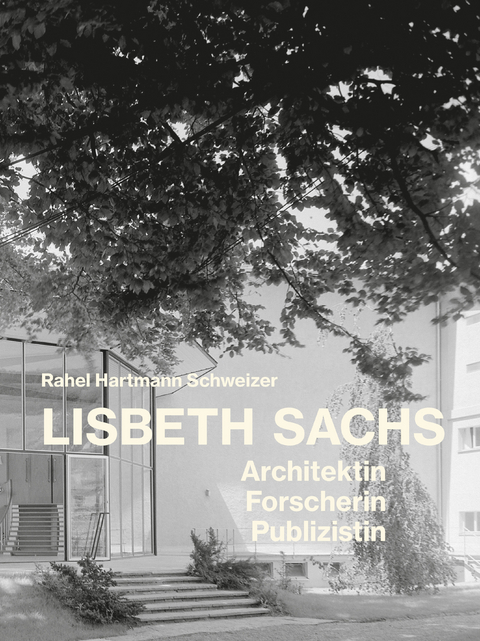 Lisbeth Sachs - Rahel Hartmann Schweizer