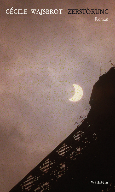 Zerst&ouml;rung - C&eacute;cile Wajsbrot