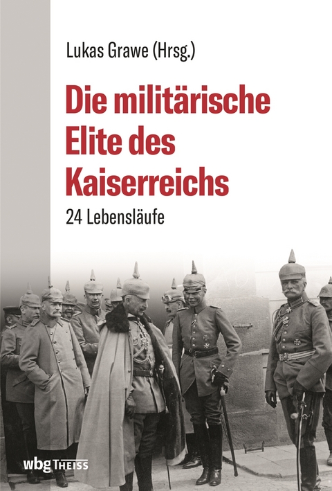 Die milit&auml;rische Elite des Kaiserreichs - 