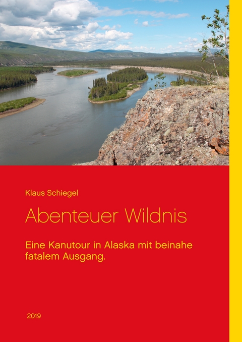Abenteuer Wildnis - Klaus Schiegel