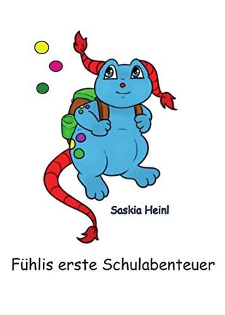 Fühlis erste Schulabenteuer