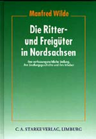 Die Ritter- und Freigüter in Nordsachsen