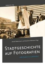 Stadtgeschichte auf Fotografien - 