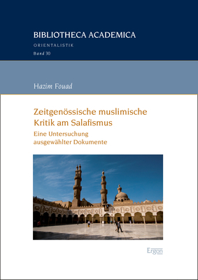 Zeitgen&ouml;ssische muslimische Kritik am Salafismus - Hazim Fouad