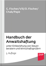 Handbuch der Anwaltshaftung - Gero Dr Fischer, Gerhard Vill, Detlev Dr. Fischer, Bertin Chab, Gerhardt Prof. Dr. Pape