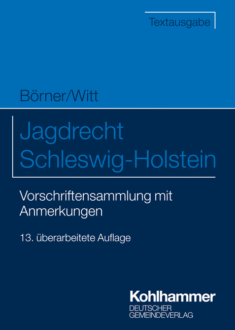 Jagdrecht Schleswig-Holstein - Marcus B&ouml;rner, Otto Witt