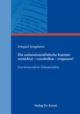 Die nationalsozialistische Kantate: vernichtet &ndash; verschollen &ndash; vergessen? - Irmgard Jungmann