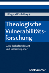 Theologische Vulnerabilit&auml;tsforschung - 