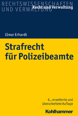 Strafrecht f&uuml;r Polizeibeamte - Elmar Erhardt