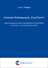 Getarnte Werbung nach &bdquo;Good News&ldquo; - Lars C. Deepen