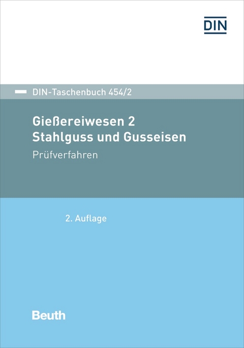 Gie&szlig;ereiwesen 2. Stahlguss und Gusseisen