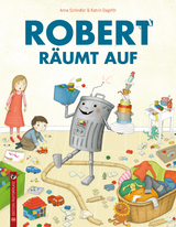 Robert r&auml;umt auf - Anna Schindler