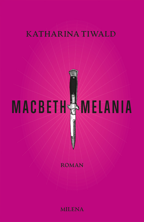 MACBETH MELANIA - Katharina Tiwald