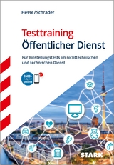 STARK Testtraining - &Ouml;ffentlicher Dienst - Einstellungstest - J&uuml;rgen Hesse, Hans Christian Schrader, Carsten Roelecke