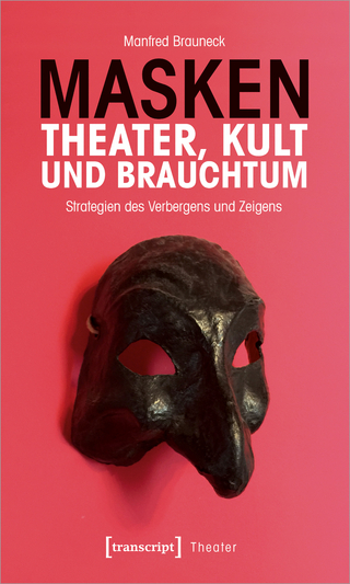 Masken – Theater, Kult und Brauchtum