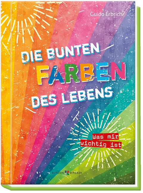 Die bunten Farben des Lebens - Guido Erbrich