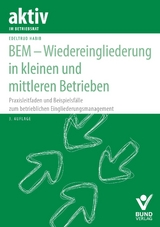 BEM &ndash; Wiedereingliederung in kleinen und mittleren Betrieben - Edeltrud Habib