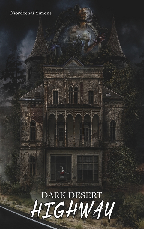 Dark Desert Highway - Mordechai Simons
