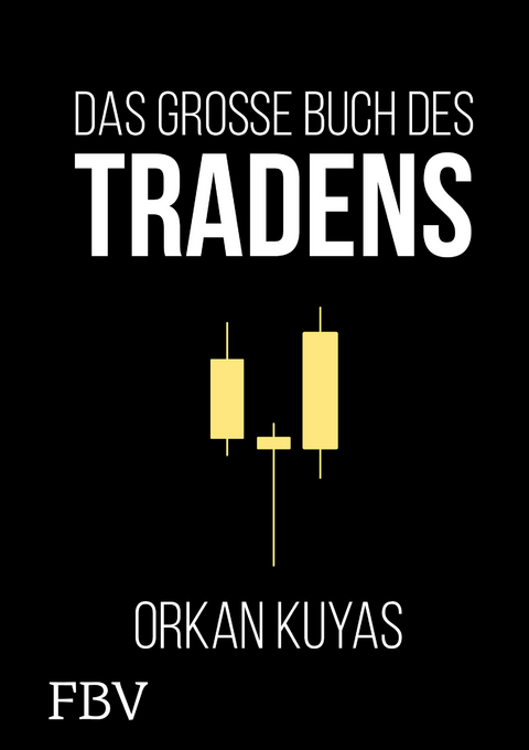 Das gro&szlig;e Buch des Tradens - Orkan Kuyas
